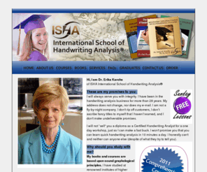 karohs.com: Handwriting analysis and Graphology Diploma courses offered by Dr. Erika Karohs
The premier Dr. Erika Karohs' offers handwriting analysis training and certification and handwriting analysis books and study courses. We also provide full support, hardship discounts and payment plans to help you become a professional graphologist.