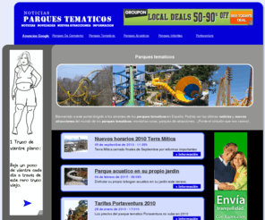 parques-tematicos.es: Parques tematicos
Portal dedicado al fascinante mundo de los parques tematicos y las montañas rusas.