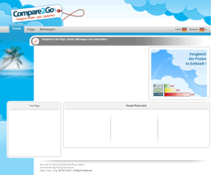 compare2go.de: Flugticket, günstige Flüge, Mietwagen, Reisen, Tour, Hotel.
Buchen Sie Ihre günstigen Flüge, Reisen, Hotelzimmer und Mietwagen indem Sie die Preise der grössten Reiseveranstalter für Flüge, Hotels, Aufenthalte und Fahrzeuge vergleichen. Unser Preissucher durchsucht die Webseiten nach besten Preisen für Flugtickets, günstige Flüge, günstige Hotels, günstige Aufenthalte, günstige Mietwagen.