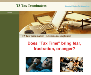 t3tax.com: T3 Tax Terminators - Mission
Home Page