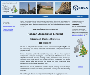 teddingtonsurveyors.co.uk: Darryl Henson, Henson Associates Limited, Independent Teddington Surveyors
Henson Associates Limited, Teddington Chartered Surveyors carrying out structural surveys, building surveys, house buyer reports, homebuyers reports, party wall surveying, property purchase inspections and valuations in Teddington