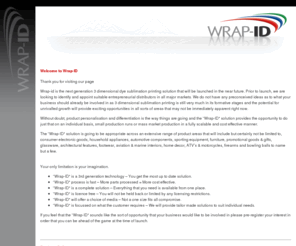 wrap-id.net: Welcome to Wrap-ID
Wrap-ID is the exciting new technology that is set to revolutionise the way products are designed and decorated.