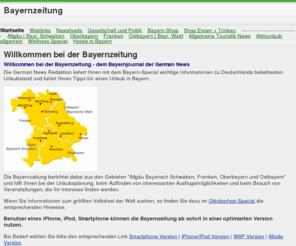 bayernzeitung.de: Bayernzeitung
Bayernzeitung: Nachrichten, Reisetipps und Termine Allgäu, Franken, Oberbayern, Ostbayern, Bayerischer Wald, Schwaben