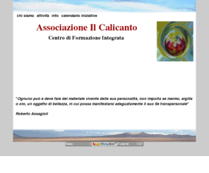 ilcalicanto.org: index
Associazione Il Calicanto, Scuola di Counseling Integrato Transpersonale