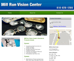 millrun-vision-hilliard.com: Optician Hilliard, OH - Mill Run Vision Center
Mill Run Vision Center provides emergency service for eye injuries, and treatment of pink eye to the Hilliard, OH area. Call 614-876-1766.