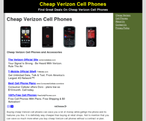 cheapverizoncellphones.org: Cheap Verizon Cell Phones
Find Unbelivable Great Deals on Cheap Verizon Cell Phones!