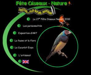 fete-oiseaux-nature.org: Fete de l'Oiseau et de la Nature
Fte Oiseaux - Nature de CLION SUR SEUGNE 17240 organise par l'Amicale des Oiseaux et de la Nature de Clion le troisime WE de Septembre