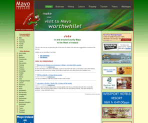 mayojobs.com: Jobs in Mayo in the West of Ireland
looking for Irish jobs - try County Mayo for employment or to advertise a job vacancy in the west of Ireland - www.mayojobs.com