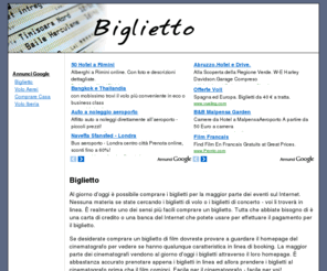 biglietto.net: Biglietto - comprare il vostro biglietto di evento in linea
Al giorno d'oggi è possibile comprare i biglietti per la maggior parte dei eventi sul Internet. Nessuna materia se state cercando i biglietti di volo o i biglietti di concerto - voi li troverà in linea. È realmente uno dei sensi più facili comprare un biglietto.