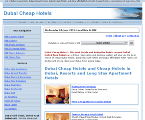 dubaicheaphotels.com: Dubai Cheap Hotels and Cheap Hotels Dubai, United Arab Emierates
Dubai Cheap Hotels: Dubai Budgetive Hotels and Dubai Discount Hotels - Dubai United Arab Emirates Cheap Hotels and Furnished Hotel Apartments