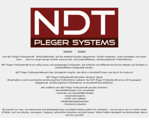 ndt-plegersystems.biz: NDT Pleger Systems ::: Pleger Prüfsystem ::: Neues intelligentes Kunststoff-Prüfverfahren
NDT Pleger Systems, neues intelligentes Kunststoff-Prüfverfahren