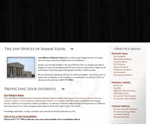 vazirilaw.com: Law Offices of Siamak Vaziri - Dedicated Los Angeles Attorneys Specializing in Personal Injury, Criminal Defense, Premises Liability, and Wrongful Death
Dedicated Los Angeles Attorneys Specializing in Personal Injury, Wrongful Death, Criminal Defense, and Premises Liability 