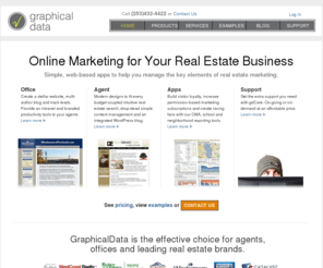 graphicaldata.com: GraphicalData
real estate website design, IDX, MLS feeds, interactive map home search, schools neighborhoods reports, real estate wordpress blog, lead generating systems, drip marketing, flyer maker, CMA, contact managemen, intranet, Graphical Data