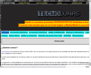 tecnolunas.com: TECNOLUNAS
ESPECIALIDAD EN TINTADO DE LUNAS DE AUTOMOVILES Y CRISTALES DE VIVIENDAS Y OFICINAS Y CAR AUDIO, MULTIMEDIA. LLANTAS...