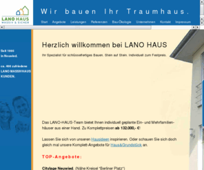 lano-massivhaus.com: LANO MASSIVHAUS GmbH. Neuwied-Koblenz. Wir bauen Ihr Traumhaus.
Seit 1995 plant und baut die LANO MASSIVHAUS GmbH individuelle Ein- und Mehrfamilienhäuser sowie Gewerbeobjekte.