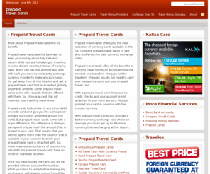 prepaidtravelcards.co.uk: Prepaid Travel Cards, Compare Prepaid Travel Cards, Prepaid Travel Cards UK
Prepaid travel cards, Compare Prepaid Travel Cards, as offer you the best selection of prepaid travel cards, available in the UK. Compare prepaid travel cards to see who is offering the best currency exchange rates.