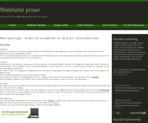 web-oplysningen.dk: Web Oplysningen - Din guide til det nye rigtige billig webhotel, priser og webhotel udbyder - webhotel priser, billigt webhotel, webhotel guide
Din guide til det nye rigtige billig webhotel, webhotel priser og webhotel udbyder og med det du skal bruge, webhotel priser