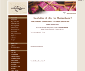 chokladshopen.com: Choklad på nätet, beställ & skicka choklad online | Chokladshopen
Köp choklad på nätet hos Chokladshopen.com. Hos oss kan du beställa och skicka choklad online. Välkommen!