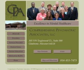 cpa-kc.com: Comprehensive Psychiatric Associates
Comprehensive Psychiatric Associates, LLC provides mental health services by Psychiatrists and therapists in their office in Gladstone, Missouri.