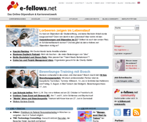 e-fellow.net: Stipendium, Studium, Praktikum, Karriere, Netzwerk - e-fellows.net
e-fellows.net ist das Online-Stipendium, Studium- und Karriere-Netzwerk für die nachweislich besten Studenten und Young Professionals.