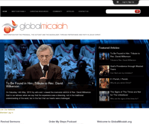 globalmicaiah.org: GlobalMicaiah – Restoration for the Prodigal, the Outcast and the Backslider. Through Repentance and Faith in Jesus Christ.
GlobalMicaiah is a non-profit Bible study ministry based in Trinidad and Tobago. It is our desire to be used by God to preach Restoration for the Prodigal, the Outcast and the Backslider, through Repentance and Faith in Jesus Christ. 