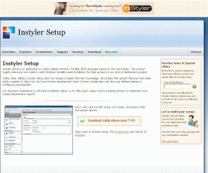 instyler.net: 
	Instyler Software - Instyler Setup - Overview

WiX based Windows Installer tool for authoring MSI software installation files