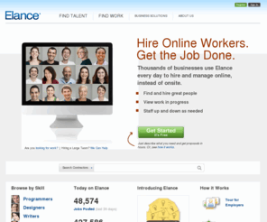 elanceonline.com: Elance | Outsource to freelance professionals, experts, and consultants - Get work done on Elance
Outsource to expert programmers, designers, writers, translators, marketers, researchers and admin contractors with tested skills.