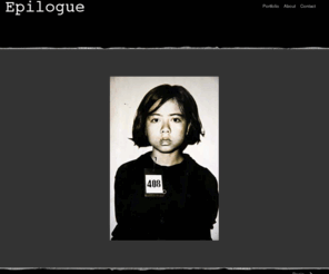 epiloguephoto.net: Epilogue
Fine art and documentary photography. 