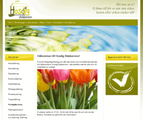 hosdig.com: Hosdig Städservice – hushållsnära tjänster flytt transport svartsjö
Hosdig Städservice i Svartsjö erbjuder hemstädning, flyttstädning, fönsterputsning, bilbesiktning, trädgårdsarbete.