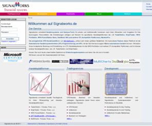 signalworks.de: Automatische Handelssysteme für CFD- und Futures-Handel in CTL C# ELA - Signalworks - Financial Systems
Signalworks Financial Systems - Handelssysteme für Ihren Börsenerfolg. Kompetenz in Programmierung von Handelssystemen und Indikatoren für TradeStation, WHS ProStation, NinjaTrader, Dealbook, MultiCharts, Smart Trader, FlatTrader