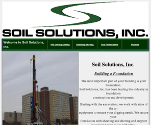 soilsolutionsinc.net: Welcome to Soil Solutions, Inc's Home Page
Pile Driving, Shoring, Sheeting, lagging, remediation, Earth Retention, Cofferdam, Sheet Pile