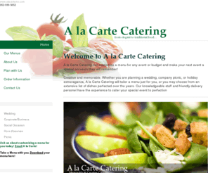 alacartemn.com: A la Carte Catering | Your Local Twin Cities Catering Service
Great catering throughout the Twin Cities Metro since 1973 for all occasions such as corporate events, weddings, reunions, funeral luncheons, anniversaries & much more.