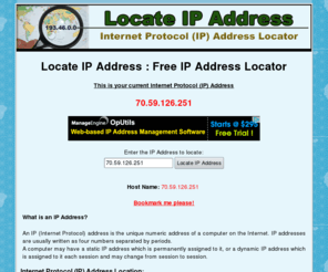 locateipaddress.net: Locate IP Address - IP Address Location Lookup - What Is My IP
Locate IP Address - Provide a free services to help you find or locate IP Address geographical location and all possible information worldwide by entering the ip address.