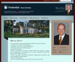 murraydavis.com: Murray Davis : Prudential Kansas City Realty
Prudential Kansas City Realty agent Murray Davis 
