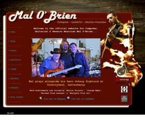 malobrienmusic.com: Mal O Brien Guitarist Composer Producer
Welcome to the official website of Composer, Guitarist & Session Musician Mal O'Brien