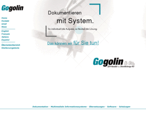 gogolin.de: Gogolin&Co.: Technische Dokumentation, Übersetzung, Elektronische Handbücher
Erstellung von Technischen Dokumentationen und bersetzungen fr den Maschinen- und Anlagenbau.