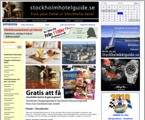 hotellguidestockholm.com: Hotell Stockholm  Hotels Stockholm  Hotel Guide Stockholm  Stockholm HotellGuide
Här hittar du alla hotell i Stockholm, alla hotell i Stockholms förorter och alla hotell i Stockholms skärgård.