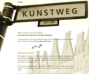 kunstweg.com: KUNSTWEG - Münster erleben! Unterhaltsame Stadtführungen durch die Metropole des Münsterlandes
Kunstweg - Fachkundige, individuelle und unterhaltsame Stadtführungen in und um Münster!