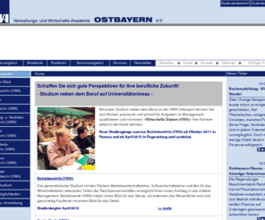 vwaostbayern.com: VWA-Ostbayern in Regensburg
Verwaltungs- und Wirtschafts-Akademie Ostbayern e. V. ,Abendstudiengang Betriebswirt/in (VWA), Bachelor of Business Administration (BBA), Abiturientenstudiengang Betriebswirt/in (VWA) und Bachelor (BBA),Aufbaustudiengang Controller/in (VWA), Aufbaustudiengang Marketing- und Vertriebsmanager/in (VWA), Kompaktstudiengang Gesundheitsökonom/in (VWA)