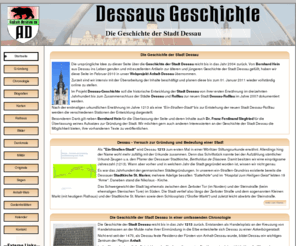 dessau-geschichte.de: Dessau Geschichte - von der Gründung der Stadt bis heute
Die Geschichte der Stadt Dessau in einer übersichtlichen Chronologie