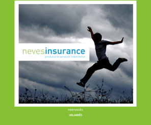 nevesinsurance.com: produtos e serviços financeiros - sérgio neves seguros
seguros, seguro automóvel, seguro, mediação, saúde, trabalho, higiene