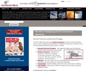 hermetic-connector.com: Laser Welding - Explosive Welding & Forming - Hermetic Connectors & Precision Machining of Electronic Packaging
SOURIAU PA&E specializes in the design, precision machining and assembly of hermetic electronic packaging, laser welding techniques, hermetic connectors, integrated micro-electronic housings, high reliability low-pass EMI filters and innovative explosive bonding technologies.