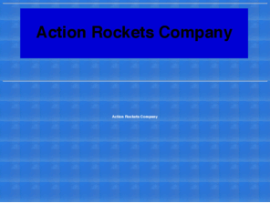 actionrockets.com: Action Rockets
action rockets