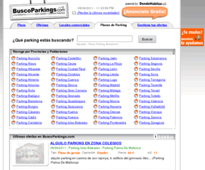 buscoparkings.com: BuscoParkings.com - compra, venta y alquiler de plazas de parking
Buscador inmobiliario especializado en compra, venta y alquiler de plazas de parking. Anuncia gratis tu plaza de parking.