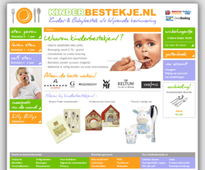 kinderbestekje.com: Kinderbestek - Als blijvende herinnering! - Alleen de beste merken kinderbestek!
Gratis de lepel van kinderbestek graveren & snelle levering van kinderbestek & baby bestek graveren Kinderbestekje.nl is een online winkel met een collectie baby, peuter en kleuterbestekjes van hoogwaardig 18/10 edelstaal en basis 90 verzilvert