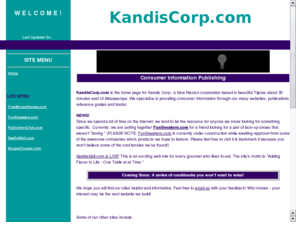 kandiscorp.com: Kandis Corp.
KandisCorp.com - The Home of Kandis Corp. We publish consumer information online and in print.