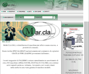 marcla.it: Marcla.it - sito ufficiale
Marcla s.r.l., concessionaria di macchine per ufficio come fotocopiatrici analogiche e digitali, stampanti multifunzione e fax. Fornisce, inoltre, materiale di consumo, noleggio di attrezzatura, vendita di usato ed assistenza tecnica.