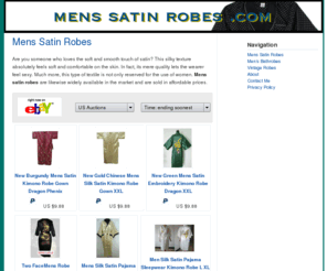 menssatinrobes.com: Mens Satin Robes
For the best in elegance and comfort at home, every man should invest in one or several mens satin robes.