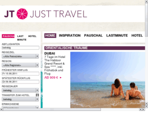 jt-touristik.de: JT Touristik der Spezialist für Pauschalreisen, Lastminute, Hotels
JT Touristik, der zuverlässige Anbieter von Pauschalreisen, Last Minute Reisen und Hotels weltweit