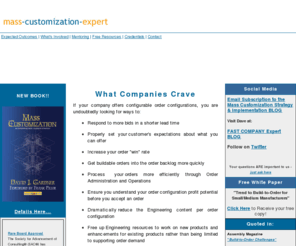 mass-customization-expert.com: "mass customization, build to order, consulting, workshops, speaking"
Mass Customization Expert helps companies implement the mass customization business paradigm.  Our services include strategy and implementation consulting, speaking, seminars and workshops.